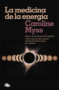 LA MEDICINA DE LA ENERGÍA | CAROLINE MYSS