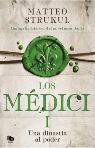 LOS MEDICI I - UNA DINASTÍA AL PODER | STRUKUL MATTEO