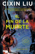 El fin de la muerte | Liu Cixin