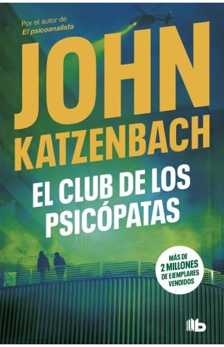 EL CLUB DE LOS PSICÓPATAS | KATZENBACH JOHN