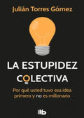 LA ESTUPIDEZ COLECTIVA