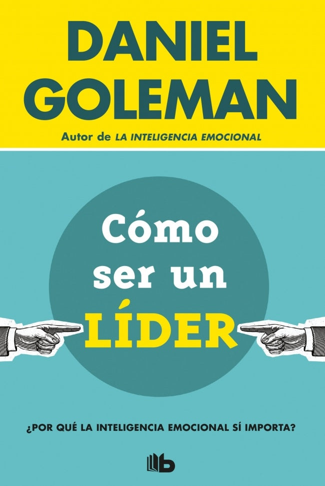 CÓMO SER UN LÍDER | GOLEMAN DANIEL
