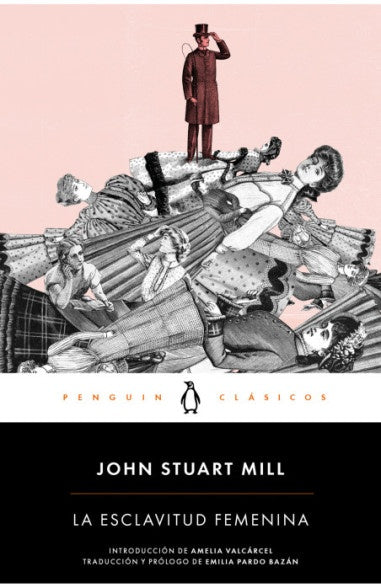 ESCLAVITUD FEMENINA, LA | JOHN STUART MILL