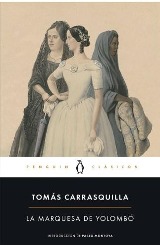 LA MARQUESA DE YOLOMBÓ | TOMAS CARRASQUILLA