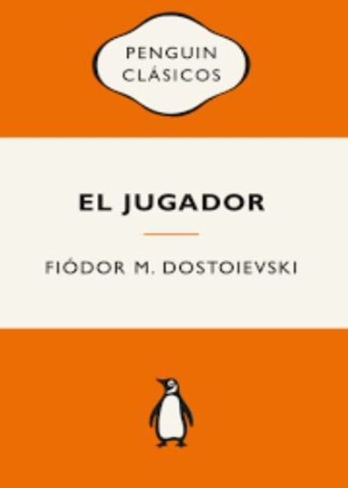 EL JUGADOR | DOSTOIEVSKI FIODOR M