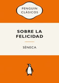 SOBRE LA FELICIDAD | SENECA