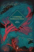 Cumbres Borrascosas | Emily Brontë