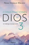 CONVERSACIONES CON DIOS 3 | WALSCH NEALE DONALD