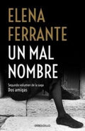 DOS AMIGAS II. UN MAL HOMBRE | FERRANTE ELENA