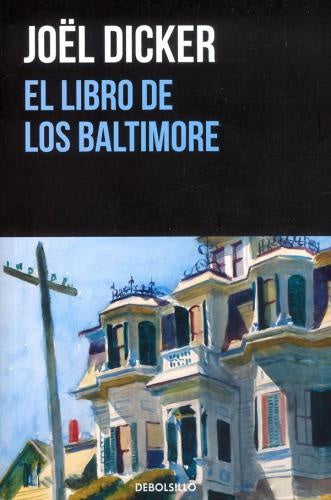 EL LIBRO DE LOS BALTIMORE | DICKER JOEL