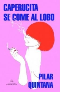 CAPERUCITA SE COME AL LOBO | QUINTANA PILAR