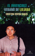 EL INVISIBLE VERANO DE LILIANA | RIVERA GARZA CRISTINA