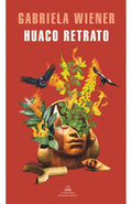 HUACO RETRATO | GABRIELA WIENER