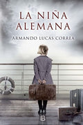 LA NIÑA ALEMANA | LUCAS CORREA ARMANDO