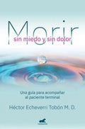MORIR SIN MIEDO Y SIN DOLOR