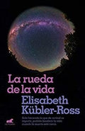 LA RUEDA DE LA VIDA | KUBLER ROSS ELISABETH