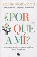 U00BFPOR QUÉ A MÍ? | NORWOOD ROBIN