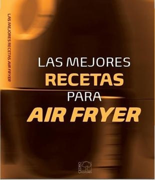 MEJORES RECETAS PARA AIR FRYER