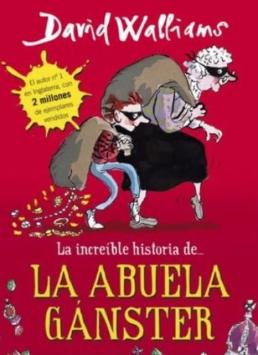 LA INCREÍBLE HISTORIA DE... LA ABUELA GÁNSTER | WALLIAMS DAVID
