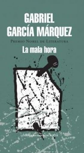 LA MALA HORA | GARCIA MARQUEZ GABRIEL