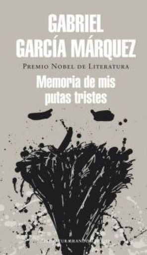 MEMORIA DE MIS PUTAS TRISTES | GARCIA MARQUEZ GABRIEL