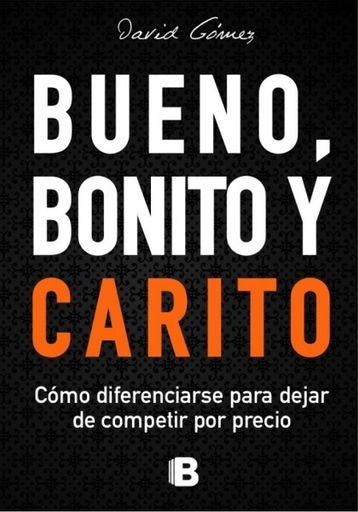 BUENO, BONITO Y CARITO | DAVID GOMEZ