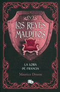 LOE REYES MALDITOS LA LOBA DE FRANCIA | DRUON MAURICE