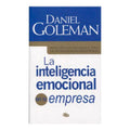 LA INTELIGENCIA EMOCIONAL EN LA EMPRESA | GOLEMAN DANIEL