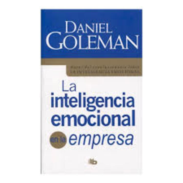 LA INTELIGENCIA EMOCIONAL EN LA EMPRESA | GOLEMAN DANIEL