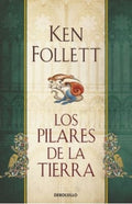 LOS PILARES DE LA TIERRA | FOLLETT KEN