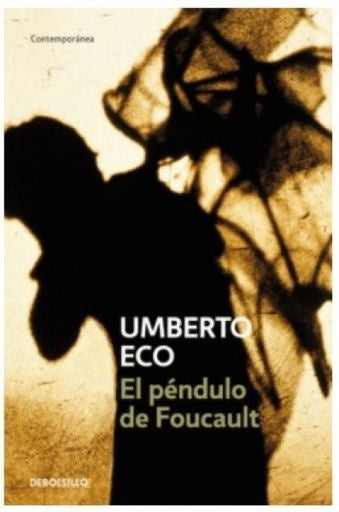 EL PÉNDULO DE FOUCAULT | HUMBERO ECO