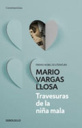 TRAVESURAS DE LA NIÑA MALA | VARGAS LLOSA MARIO