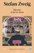 MENDEL, EL DE LOS LIBROS | STEFAN ZWEIG