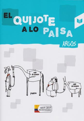 EL QUIJOTE A LO PAISA | FRANCO BAENA, ANA LUCIA; MENDOZA DE CADAVID, E...