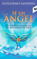 Sé un ángel | Guillermo Sandino