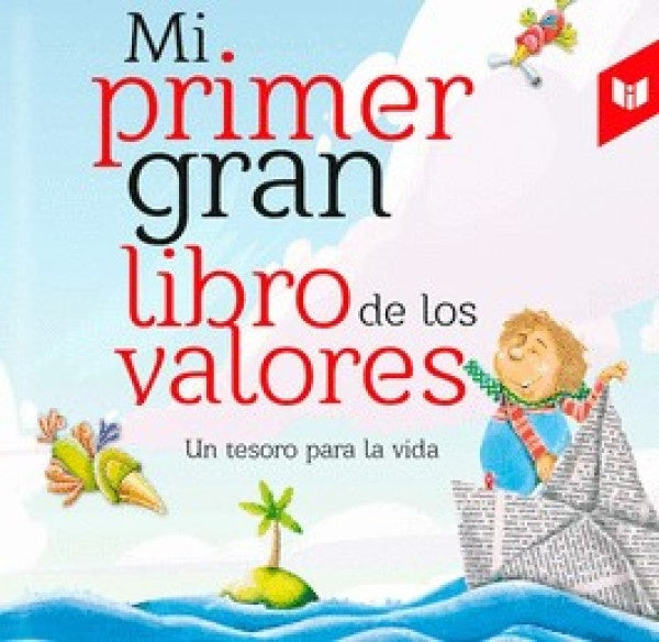 Mi primer gran libro de los valores | PATRICIA; OROZCO, JULIO; VELÁSQUEZ A. CARLOS, PATR