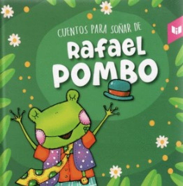 Cuentos para soñar de Rafael Pombo | Rafael Pombo