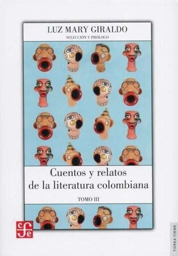 CUENTOS Y RELATOS DE LA LITERATURA COLOMBIANA