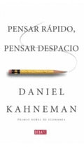 PENSAR RÁPIDO, PENSAR DESPACIO | KAHNEMAN DANIEL
