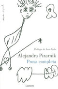 PROSA COMPLETA | PIZARNIK ALEJANDRA