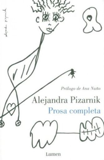 PROSA COMPLETA | PIZARNIK ALEJANDRA