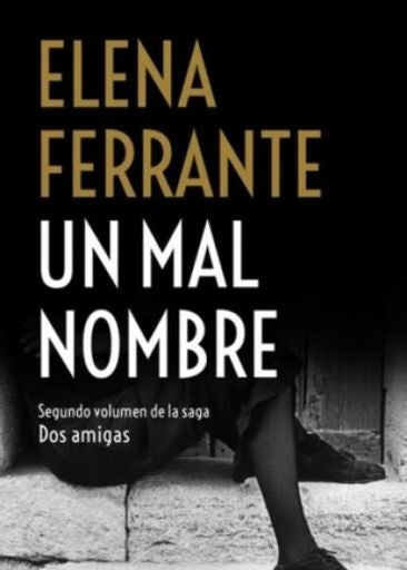 UN MAL NOMBRE | FERRANTE ELENA
