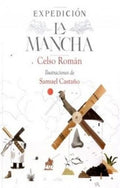 EXPEDICION LA MANCHA | CELSO ROMAN