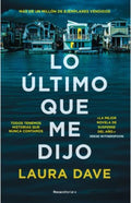 LO ÚLTIMO QUE ME DIJO | LAURA DAVE