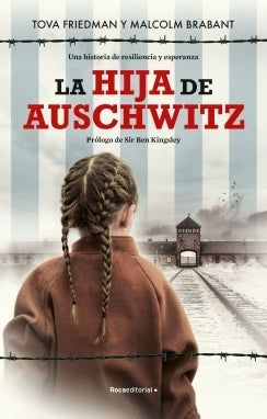 LA HIJA DE AUSCHWITZ | TOVA FRIEDMAN