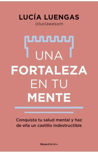 UNA FORTALEZA EN TU MENTE