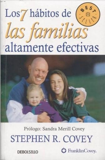 LOS 7 HÁBITOS DE LAS FAMILIAS ALTAMENTE EFECTIVAS | STEPHEN R COVEY