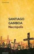 NECROPOLIS | GAMBOA SANTIAGO