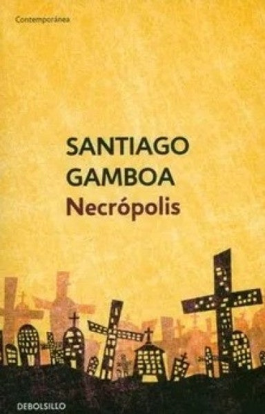 NECROPOLIS | GAMBOA SANTIAGO
