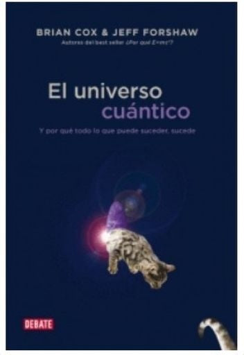 EL UNIVERSO CUÁNTICO | BRIAN COX